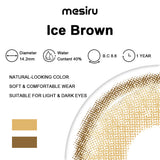 Mesiru  Ice Brown Contact Lenses